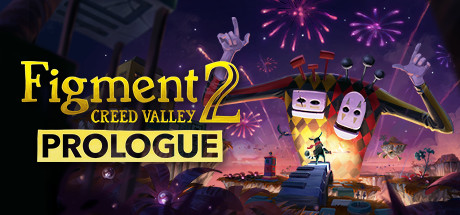 Figment 2: Creed Valley – Prologue 2025 Mod Collection
